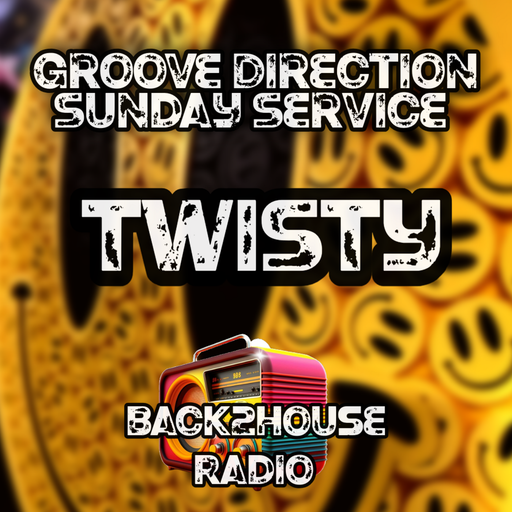 Episode 329: Groove Direction Sunday Service - Twisty - 03/04/26