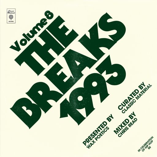 Classic Material x Wax Poetics #8: The Breaks of '93