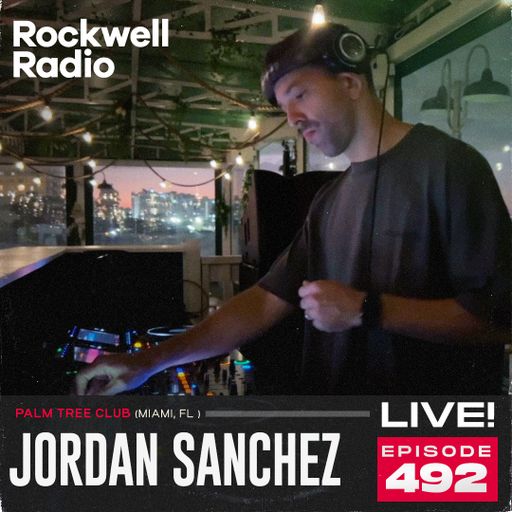 ROCKWELL LIVE! JORDAN SANCHEZ @ PALM TREE CLUB - DEC 2025 (EP.492)