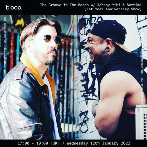 The Groove In The Booth w/ Johnny Yihi & Sertima (1st Year Anniversary Show) - 12.01.22