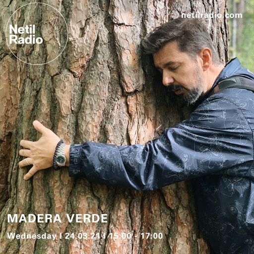 MADERA VERDE ON NETIL RADIO (March 2021)