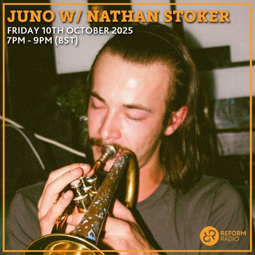 JUNO w/ Nathan Stoker 10th October 2025