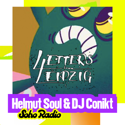 Letters From Leipzig - Hemlut Soul & DJ Conikt (08/02/2026)