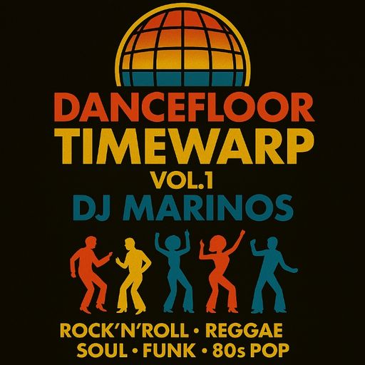 DJ MARINOS PRESENTS: Dancefloor Timewarp – Vol.1