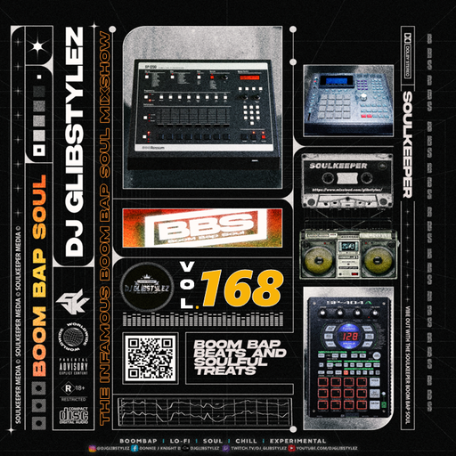 DJ GlibStylez - The INFAMOUS Boom Bap Soul Mixshow Vol. 168