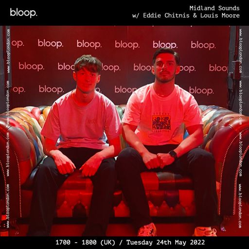 Midland Sound' w/ Eddie Chitnis & Louis Moore - 24.05.22