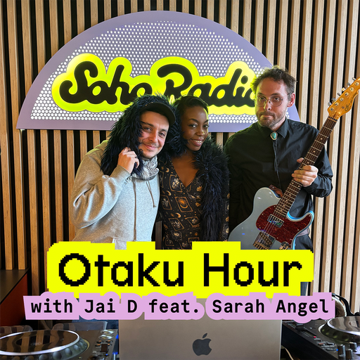 Otaku Hour with Jai D feat. Sarah Angel (28/01/2026)