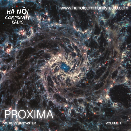 Proxima Ep 01 w/ Ross Lancaster 09.10.22