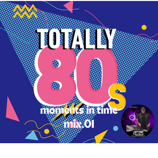 Totally 80s Moments In Time Mix 01