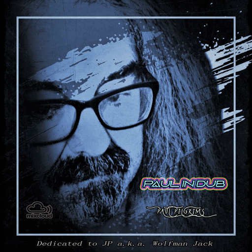 Paul in Dub ~ improvised session dedicated to JP a.k.a. Wolfman Jack
