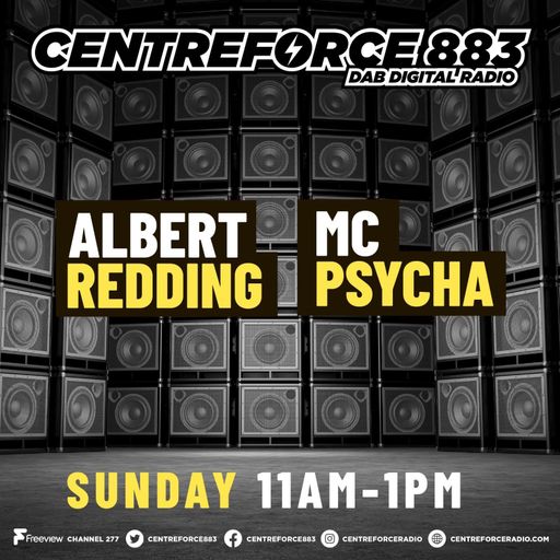 MC Psycha & Albert Redding  - 883.centreforce DAB+ - 25 - 08 - 2024 .mp3