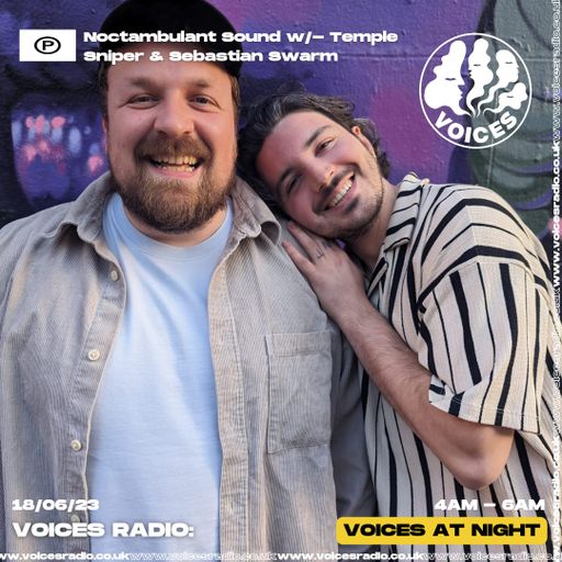 Noctambulant Sound w/ Temple Sniper & Sebastian Swarm - 18/06/23