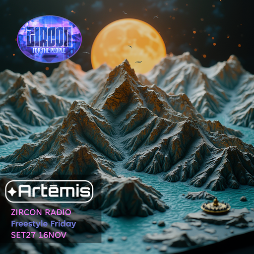 Zircon Radio - Freestyle Friday - SET27 16NOV