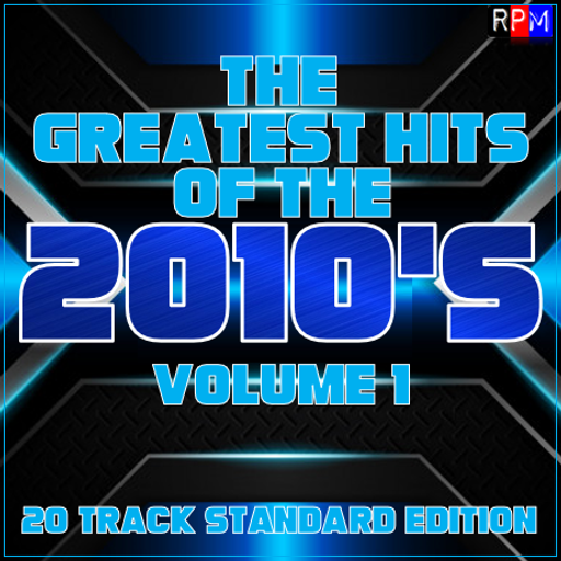 GREATEST HITS OF THE 2010'S : 01