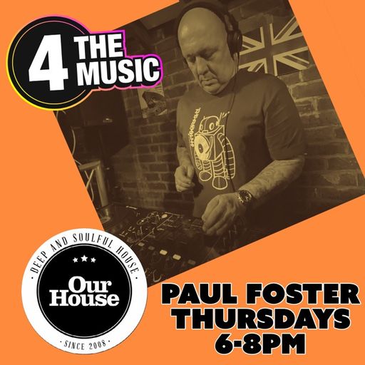 Paul Foster - 4TM Exclusive - Our House