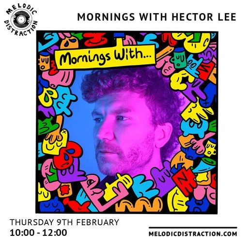 Mornings With Hector Lee (9th February '23)