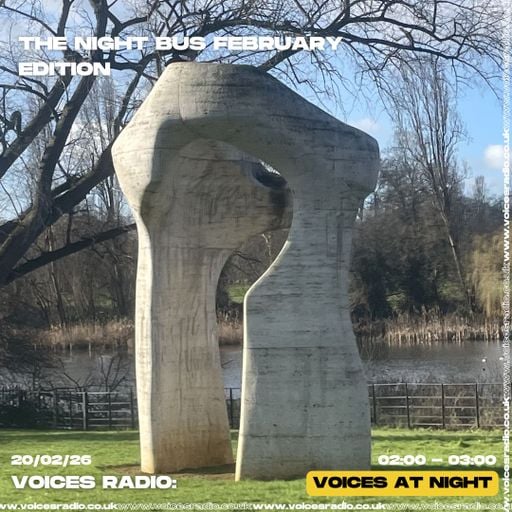 The Night Bus - 21/02/26 - [Voices Radio]