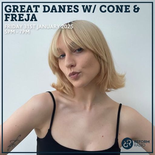 Great Danes w/ CONE & FREJA 31st January 2025