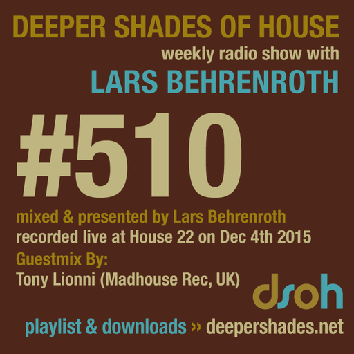 Deeper Shades Of House #510 w/ exclusive guest mix by TONY LIONNI