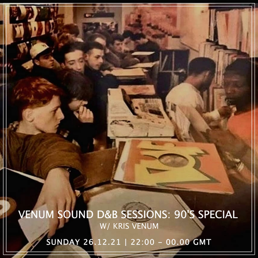 Venum Sound D&B Sessions - 90's Special - 26.12.2021