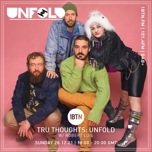 Tru-Thoughts: Unfold with Rob Luis - 26.12.2021