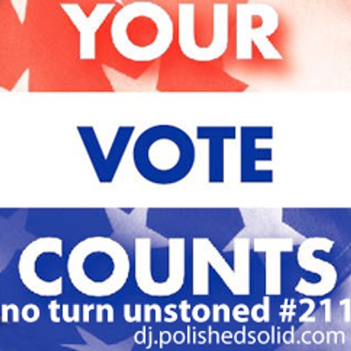 Get your VOTE on! (No Turn Unstoned #211)