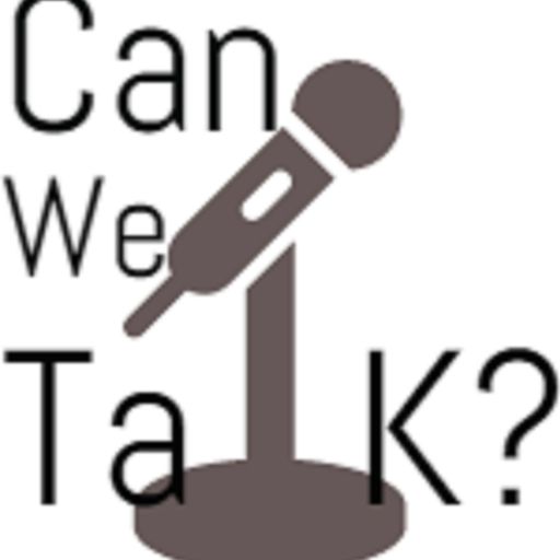 Can We Talk – Episode 31