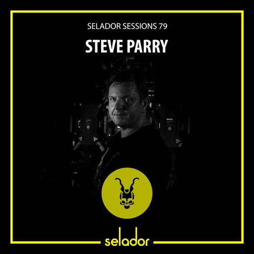 Selador Sessions 79 | Steve Parry