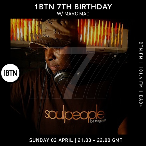 1BTN 7th Birthday - Marc Mac - 03.04.2022