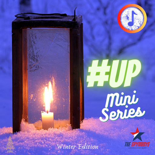 The Spymboys presents #UP Mini Series 03 [Winter Edition]