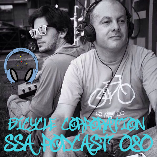 Scientific Sound Radio Podcast 80, Bicycle Corporations' Roots 06.