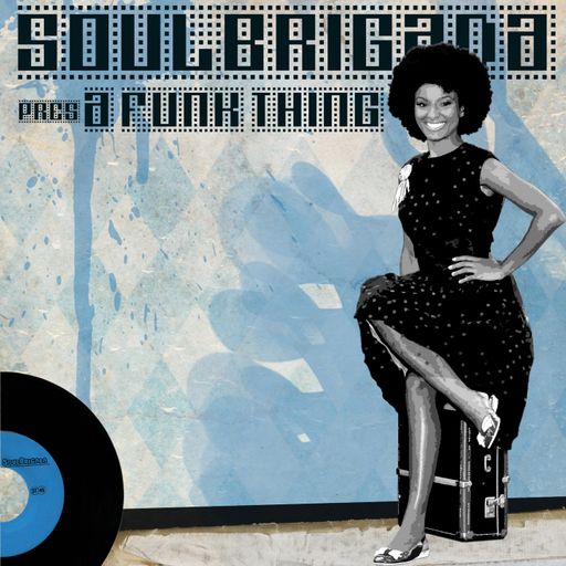 SoulBrigada pres. A Funk Thing Vol. 1