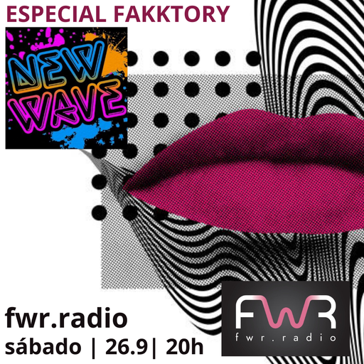 Especial Fakktory - New Wave - 26.09.2020