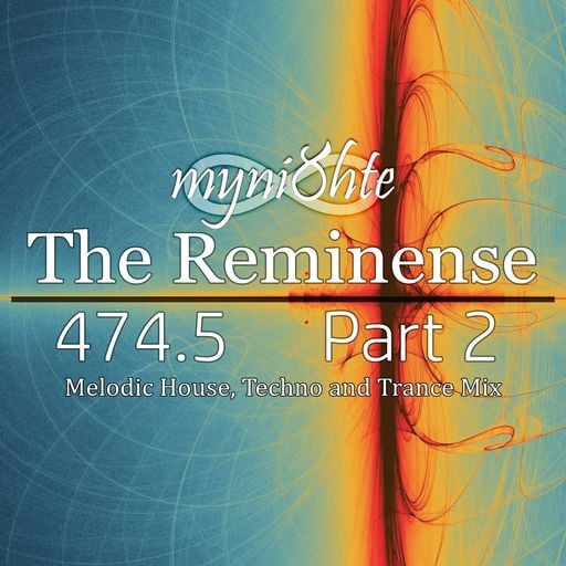 The Reminense 474.5 - Part 2