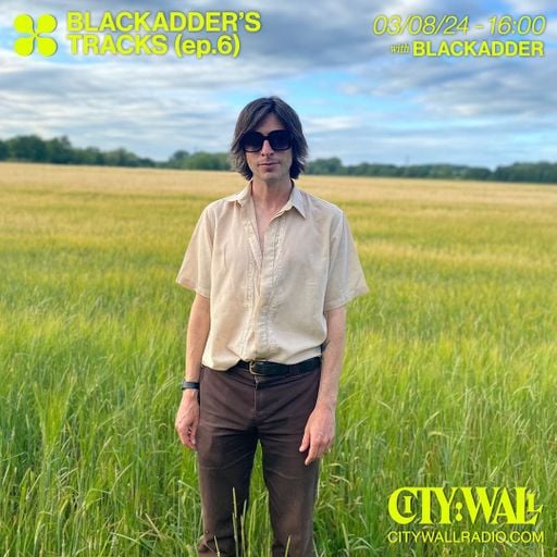 Blackadder's Tracks w/ Blackadder - August 2024