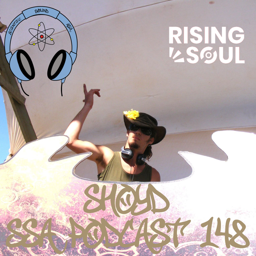 Scientific Sound Asia Podcast 148, Rising Souls Shoyd.