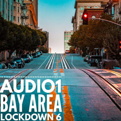 BAY AREA LOCKDOWN 6