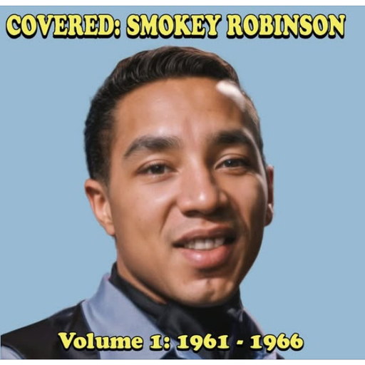 Smokey Robinson Covered . Volume 1: 1961-1966