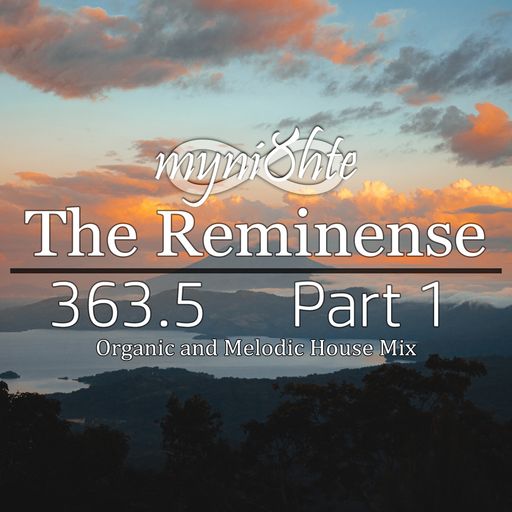 The Reminense 363.5 - Part 1
