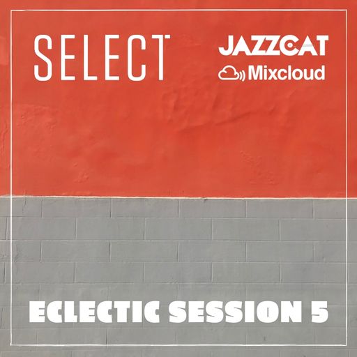 Eclectic session 5