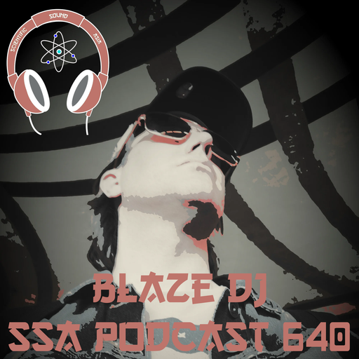 Scientific Sound Asia Podcast 640 is Blaze DJ's Ministry of Breaks episode 4.