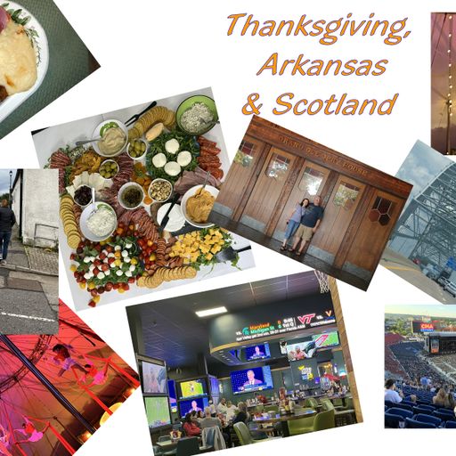 Thanksgiving, Arkansas & Scotland