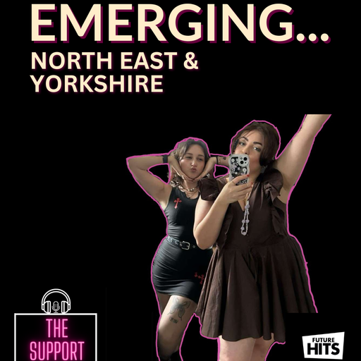 Emerging in North East + Yorkshire 17/07/2025