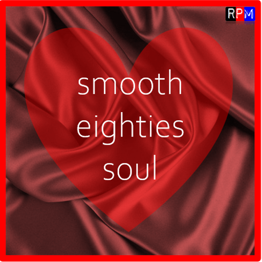 SMOOTH 80'S SOUL : SWEET LOVE