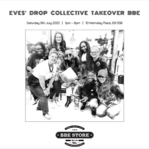 Eves'Drop takeover at The BBE Store DJ Amazon set #1 9th July 2022