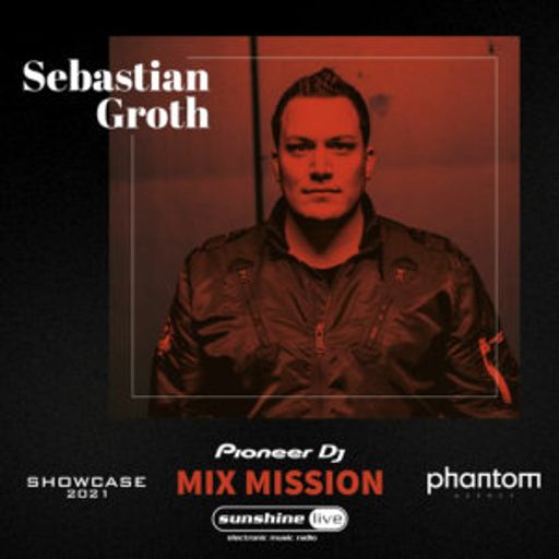 Sebastian Groth - Sunshine  Live Pioneer DJ Mix Mission 2021
