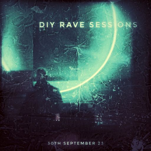 DIY Rave Sessions Sept23