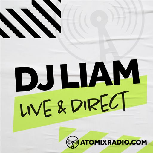DJ Liam - 19/4/24 - Atomix Radio