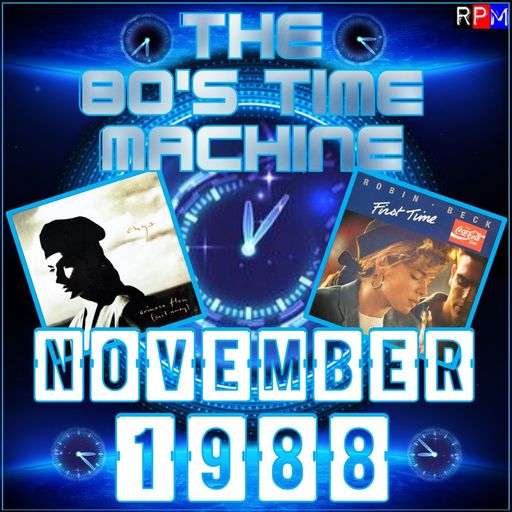THE 80'S TIME MACHINE - NOVEMBER 1988