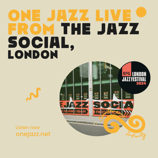 One Jazz Live at The Jazz Social, EFG London Jazz Festival - Part 1 (14 November 2024)